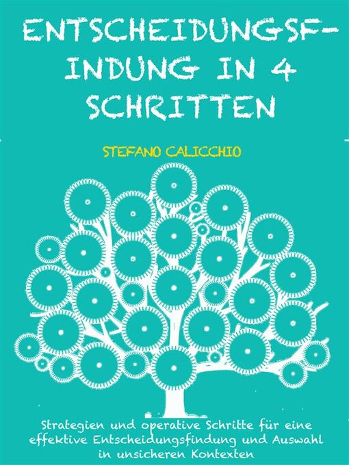 Title details for Entscheidungsfindung in 4 schritten by Stefano Calicchio - Available